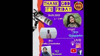 Thank God, It's Friday with Singer Jaya Rajagopalan