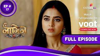 Naagin 6 | नागिन 6 | Episode 17 | 09 April 2022