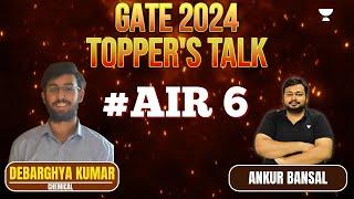 GATE 2024 Toppers Talk | Debarghya Kumar AIR 6 - Chemical | Ankur Bansal