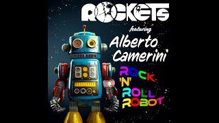 Rockets ft. Alberto Camerini - Rock 'n' Roll Robot (Official Video)