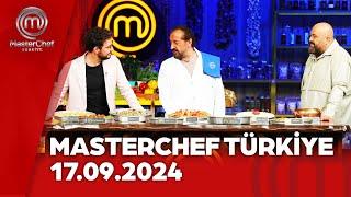 MasterChef Türkiye | 17.09.2024 @masterchefturkiye