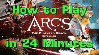 How to Play Arcs: The Blighted Reach in 24 Minutes