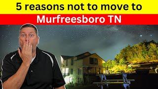 5 Reasons Not to move to Murfreesboro!