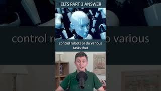 IELTS Part 3 Example Answer - AI (IELTS Podcast) #shorts