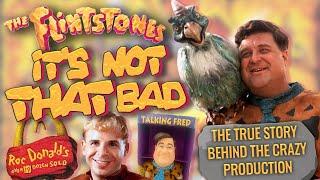 The Flintstones - It's Not THAT Bad - The Crazy Story Behind the Movie