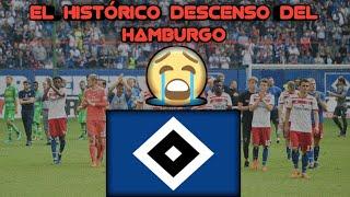 EL HISTÓRICO DESCENSO DEL HAMBURGO | Daniel 898