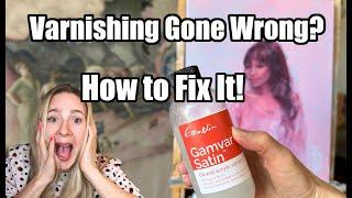 Varnishing Gone Wrong? Here's How to Fix It Without Ruining Your Painting!