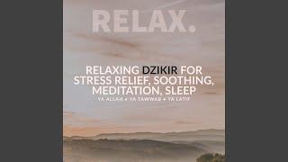 Relaxing Dzikir For Stress Relief, Soothing, Meditation, Sleep - Ya Allah, Ya Tawwab, Ya Latif