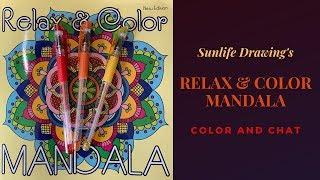 Sunlife Drawing's Relax & Color Mandala - Long Color and Chat