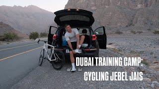 Dubai Training Camp: Cycling Jebel Jais