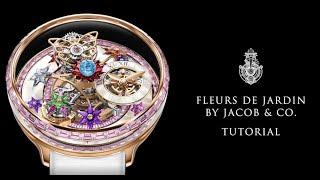 The Jacob & Co. Fleurs de Jardin Tutorial