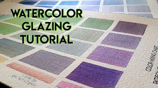Tips for Glazing and Layering Watercolor for BEGINNERS  Free Printable Color Chart
