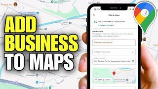 How To Add Business To Google Maps (2025)