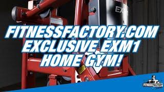 The Best Value in Fitness — FitnessFactory.com's Exclusive EXM1 Home Gym!