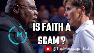 Is Faith a Scam? | TD Jakes | Joyce Meyer | Pastor Jerry Eze | Apostle Selman |