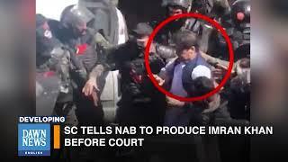 SC Tells NAB To Produce Imran Khan Before Court | Developing | Dawn News English