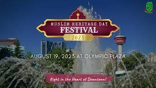 MHD - Muslim Heritage Festival Calgary on 19 Aug 2023