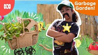 A garden made out of garbage?! | Gardening Australia Junior | ABC Kids