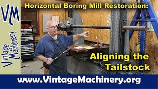 Horizontal Boring Mill Restoration: Headstock and Tailstock Precision Alignment
