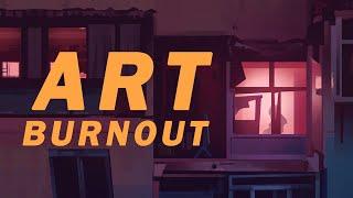 Let's chat about Art Burnout