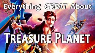 Everything GREAT About Treasure Planet!