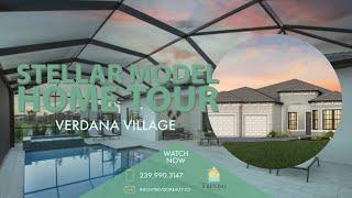 Stellar Model Home Tour - Verdana Village - Estero, FL - 