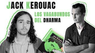 KEROUAC - Vagabundos del Dharma