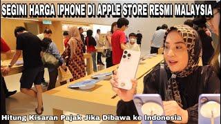 CEK HARGA IPHONE TERBARU DI APPLE STORE TRX MALAYSIA