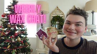 Weekly Wax Chat | 11/23/24 | What I've been using in home fragrance this week!