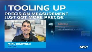 TOOLING UP: Precision Measurement Just Got More Precise [S4 ep. #11]