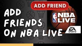 NBA Live Mobile: How to Add Friends on NBA Live Mobile 2024?