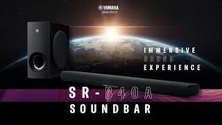 Yamaha SR-B40A Soundbar - Overview and Specs