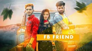 FB FRIEND!! Lokdown 2020New Song!! Yash Gujjar & Neha Rana!!S.R & Sajan Narwal!!Wowis