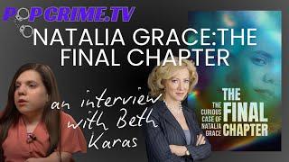 Natalia Grace: The Final Chapter, an interview with legal analyst Beth Karas