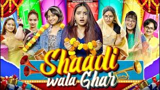 Shaadi Wala Ghar | Family Drama | Mai Mohini