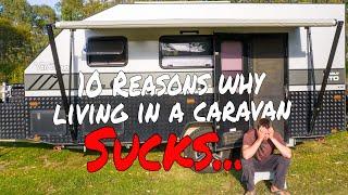 10 reasons why caravan life SUCKS