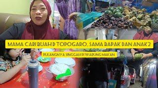 MALAM" CARI BUAH KE TOPOGARO DEKAT PERUSAHAAN BUAT DI JUAL LAGI