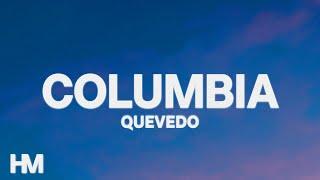 Quevedo - COLUMBIA (Letra/Lyrics) // ADELANTO