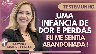 EP. 54 | O Testemunho MAIS FORTE que você já ouviu ! | Pra. Gislene Hensel