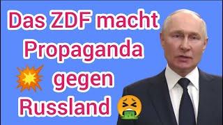 Neue Kriegspropaganda im ZDF! So langsam verliere ich die Geduld mit dem ÖRR...