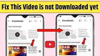 This Video is Not Downloaded yet | YouTube Video Downloading Problem | YouTube Download Problem Fix