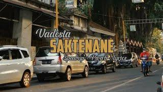 SAKTENANE| - Vadesta ( speed up + reverb + lyrics ) kangmas seourane yen wes nglarani