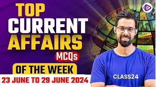 23 June to 29 June 2024 Current Affairs MCQs | Weekly Current Affairs by Bhunesh Sir