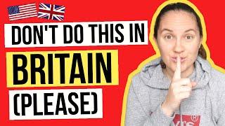 7 American Habits that are RUDE in the UK! / American in the UK