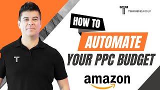 How to Automate your Amazon PPC Budget in 2023