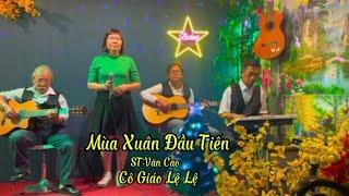 Mùa Xuân Đầu Tiên /St: Văn Cao_ Cô Giáo Lệ Lệ ăn tết sớm đặc sắc | Bolero Vui Khoẻ.