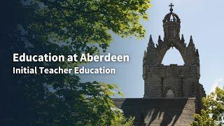 Education at Aberdeen | Initial Teacher Education