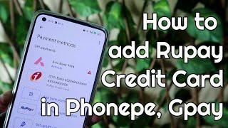 How to add rupay credit card to Phonepe & Google Pay