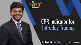 CPR Indicator for Intraday Trading | Learn with Gomathi Shankar | #Face2Face