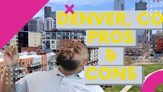 Living In Denver Pros and Cons